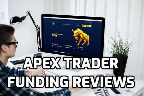 Apex Trader Funding Reviews