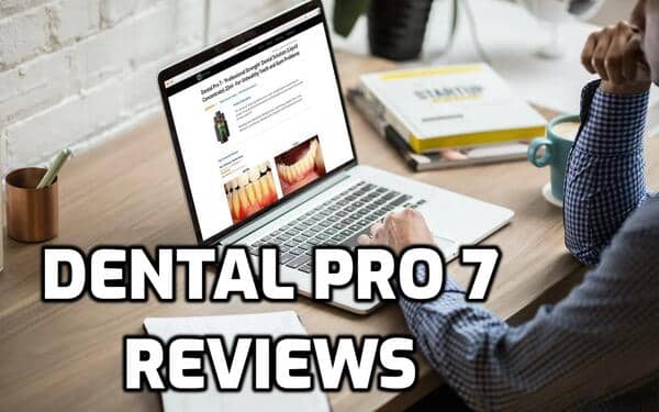 Dental Pro 7 Reviews