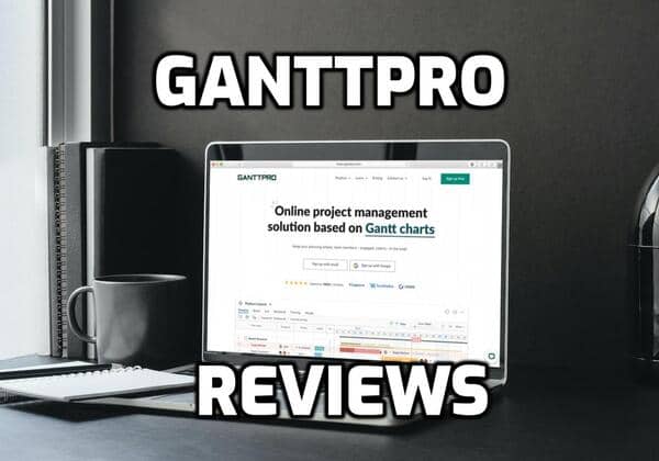 GanttPRO Reviewed (2023): The Good, Bad & Good-To-Know