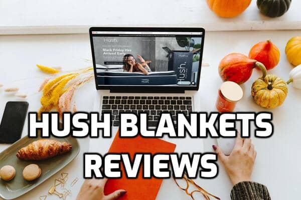 Hush Blankets Reviews