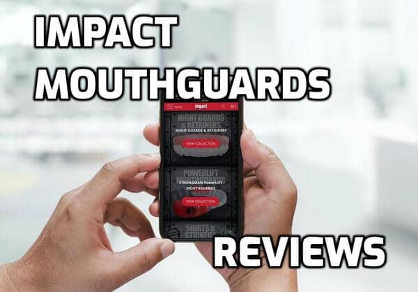 Impact Mouthguards Review