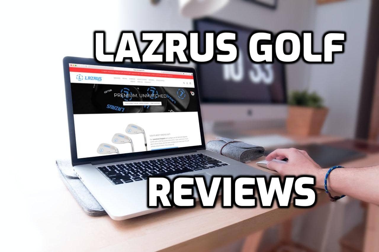 LAZRUS Golf Reviews