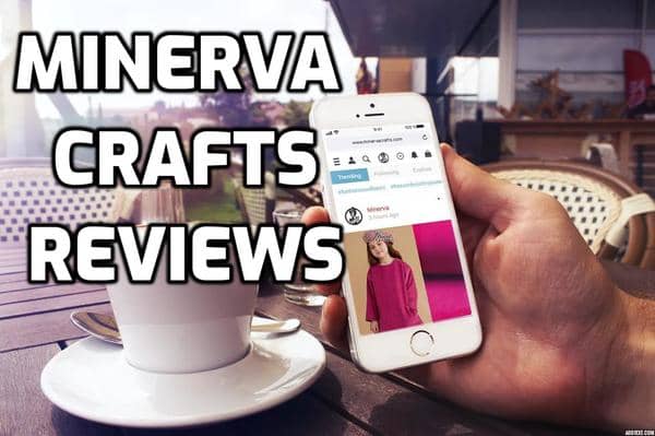 Minerva Crafts Review