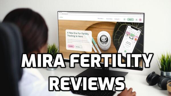 Mira Fertility Review