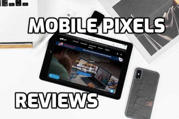 Mobile Pixels Review