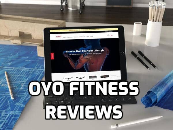 OYO Fitness Reviews