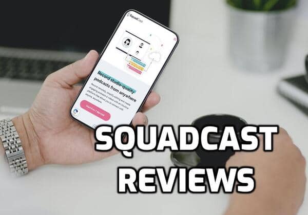 SquadCast Reviews