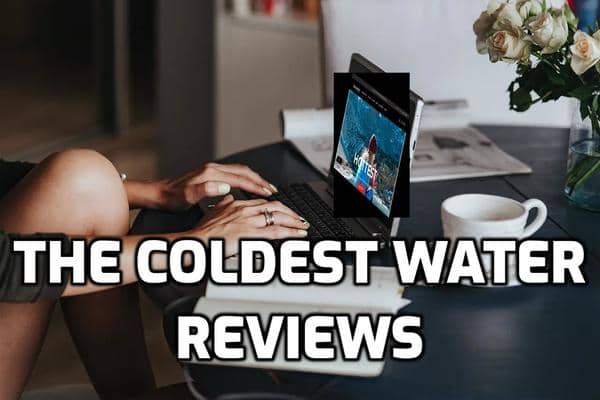 The Coldest Water Review