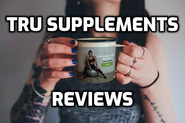 Tru Supplements Review