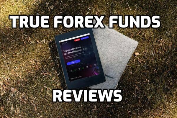 True Forex Funds Reviewed The Good Bad Good To Know