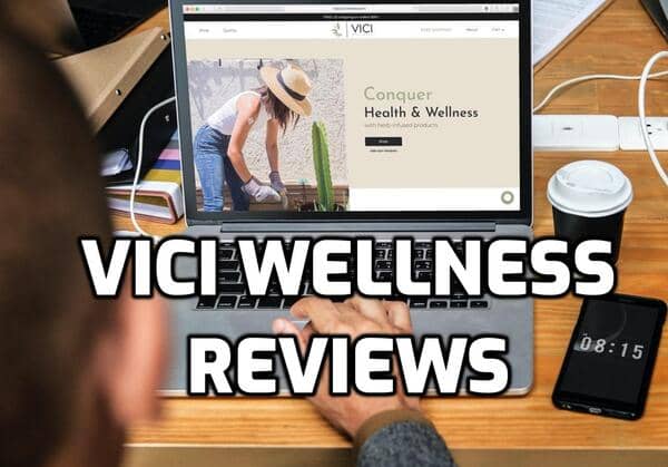 Vici Wellness Reviews