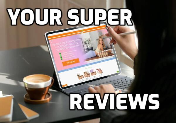 Your Super Review